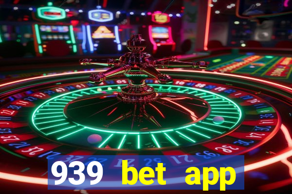 939 bet app download apk